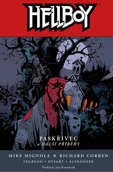 Kniha: Hellboy 10 - Paskřivec a další příběhy - - Mignola a kolektiv Mike