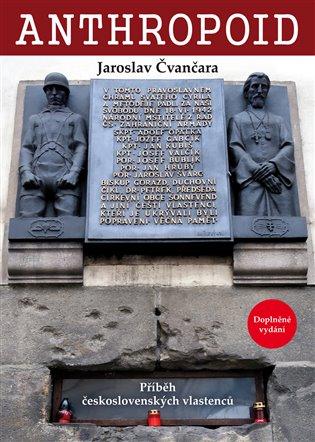 Kniha: Anthropoid - Čvančara, Jaroslav