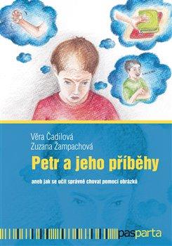 Kniha: Petr a jeho příběhy - Věra Čadilová