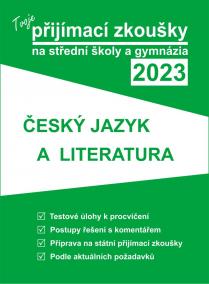 Tvoje přijímací zkoušky 2023 na střední školy a gymnázia: Český jazyk a literatura