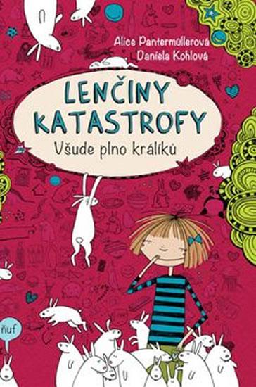 Kniha: Lenčiny katastrofy - Všude plno králíků - Pantermüllerová Alice