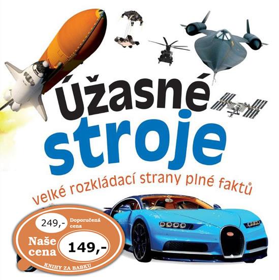 Kniha: Úžasné strojeautor neuvedený