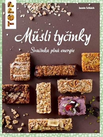 Kniha: TOPP Müsli tyčinky - Svačinka plná energie - Schlaich Jasmin