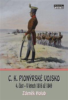 Kniha: C.K. Pionýrské vojsko - Holub, Zdeněk