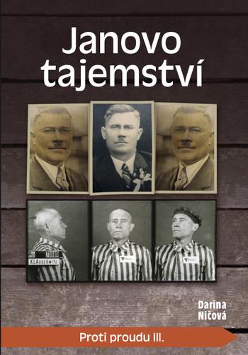 Kniha: Proti proudu III. - Janovo tajemství - Darina Ničová