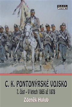 Kniha: C.K. Pionýrské vojsko - 7. část - Holub, Zdeněk