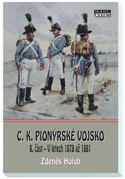 Kniha: C.K. Pionýrské vojsko - 8. část - Zdeněk Holub