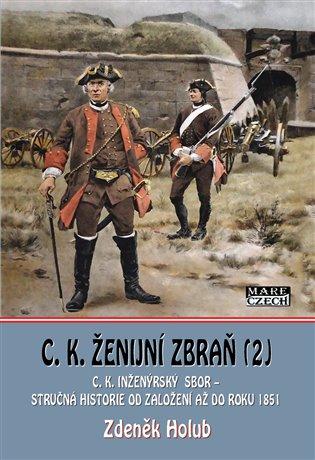 Kniha: C. K. ženijní zbraň 2 - Holub, Zdeněk