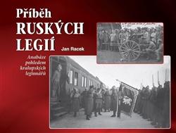 Kniha: Příběh ruských legií - Jan Racek