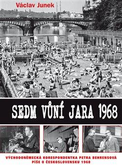 Kniha: Sedm vůní jara 1968 - Junek, Václav