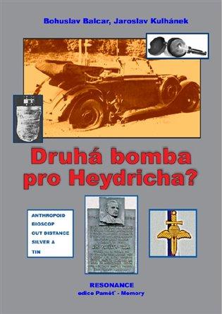 Kniha: Druhá bomba pro Heydricha?autor neuvedený