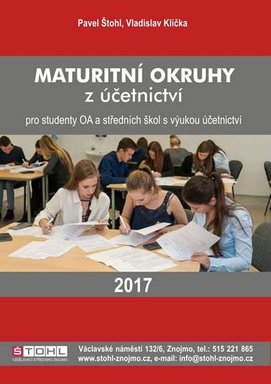 Kniha: Maturitní okruhy z účetnictví 2017 - Štohl Pavel