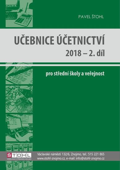 Kniha: Učebnice Účetnictví II. díl 2018 - Štohl Pavel