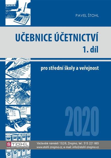 Kniha: Učebnice Účetnictví I. díl 2020 - Štohl Pavel