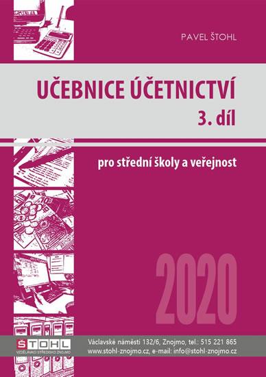 Kniha: Učebnice Účetnictví III. díl 2020 - Štohl Pavel