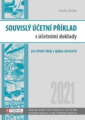 Kniha: Souvislý účetní příklad s účetními doklady 2021 - Štohl Pavel