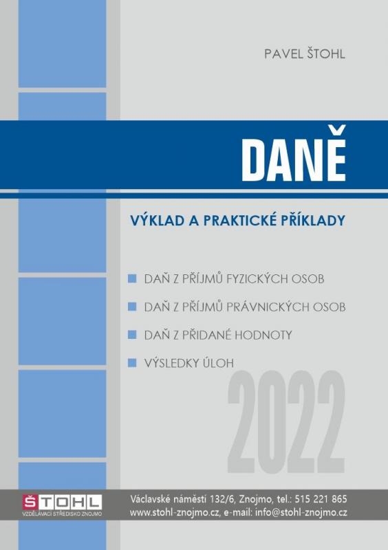 Kniha: Daně 2022 - výklad a praktické příklady - Štohl Pavel