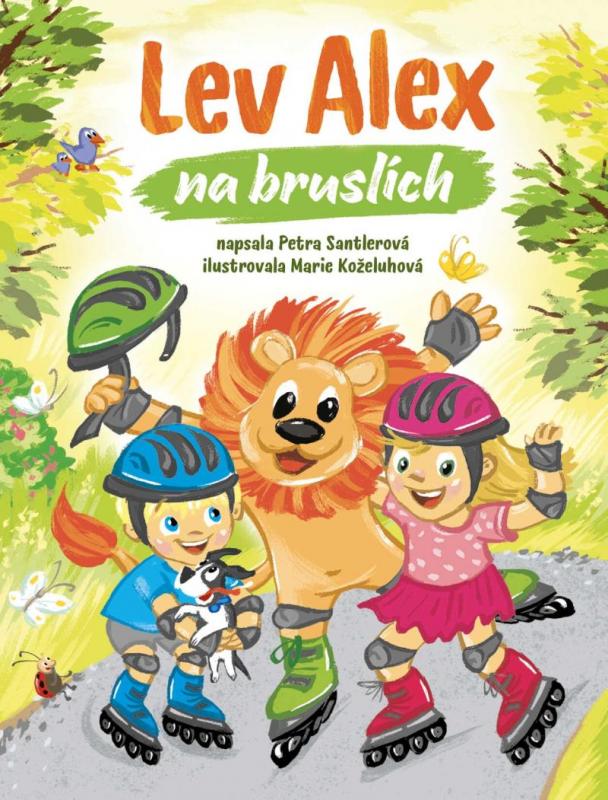 Kniha: Lev Alex na bruslích - Santlerová Petra