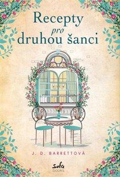 Kniha: Recepty pro druhou šanci - Barrettová, J.D.