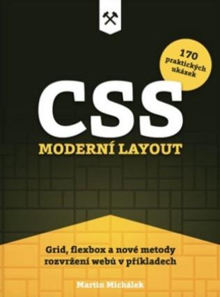 Kniha: CSS. Moderní layout - Martin Michálek