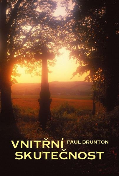 Kniha: Vnitřní skutečnost - Paul Brunton