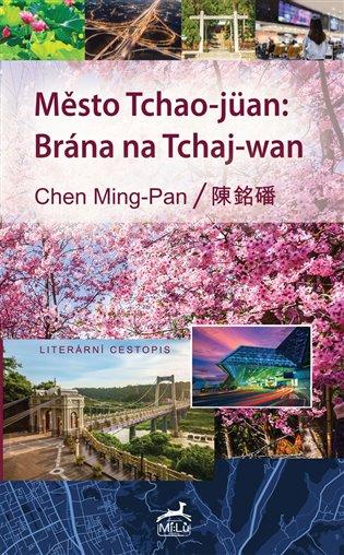 Kniha: Město Tchao-jüan: Brána na Tchaj-wanautor neuvedený