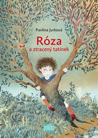 Kniha: Róza a ztracený tatínekautor neuvedený