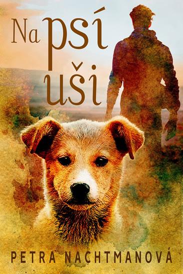 Kniha: Na psí uši - Nachtmanová Petra