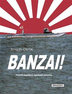 Kniha: Banzai! - Orita, Zendži