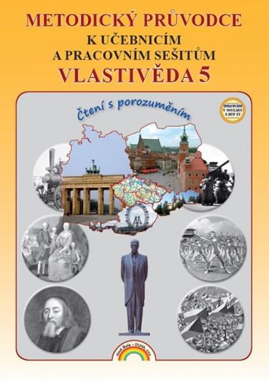 Kniha: Vlastivěda 5 - Metodický průvodce k učebnicím a pracovním sešitům - Valaškovčáková Irena