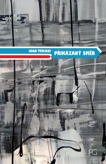 Kniha: Přikázaný směr - Teriaki Jana