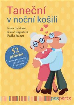 Kniha: Taneční v noční košiliautor neuvedený