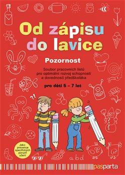 Kniha: Od zápisu do lavice  Pozornost - Ivana Vlková
