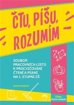 Kniha: Čtu, píšu, rozumím - Roční období - Šimková, Dagmar