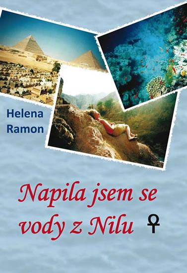 Kniha: Napila jsem se vody z Nilu - Ramon Helena