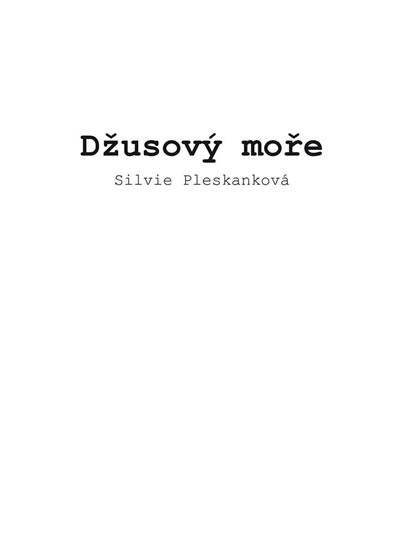 Kniha: Džusový moře - Pleskanková Silvie