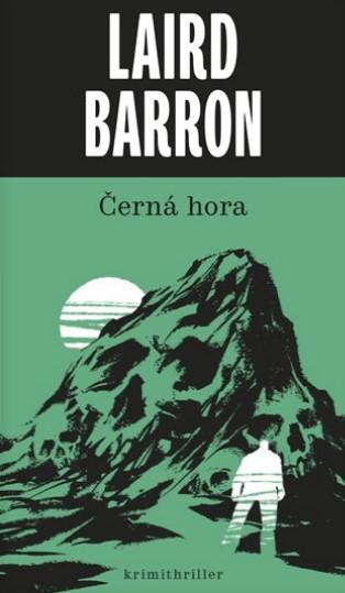 Kniha: Černá hora - Laird Barron