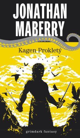 Kniha: Kagen Prokletý (var. A, žlutá obálka) - Jonathan Maberry