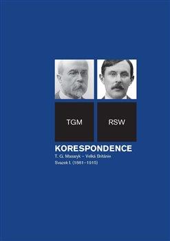 Kniha: Korespondence T. G. Masaryk – Velká Británieautor neuvedený