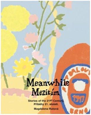 Kniha: Meanwhile - Mezitím - Rutová, Magdalena
