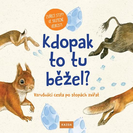 Kniha: Kdopak to tu běžel? - Vzrušující cesta p - Ernsten Svenja