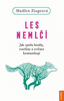 Kniha: Les nemlčí - Madlen Ziegeová