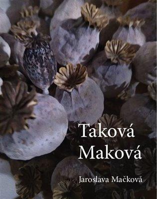 Kniha: Taková Maková - Mačková, Jaroslava