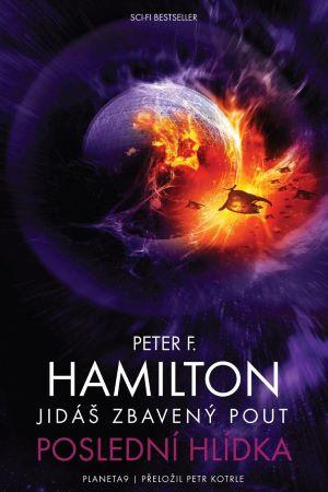 Kniha: Jidáš zbavený pout: Poslední hlídka - Peter F. Hamilton