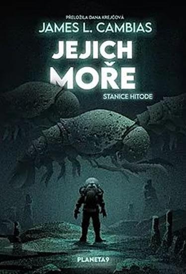 Kniha: Jejich moře - James L. Cambias