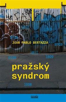 Kniha: Pražský syndrom - Bertazza, Juan Pablo