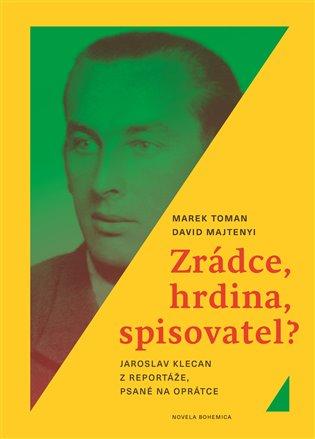 Kniha: Zrádce, hrdina, spisovatel?autor neuvedený