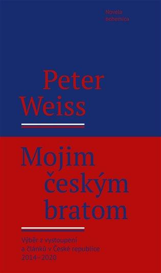 Kniha: Mojim českým bratom - Weiss, Peter