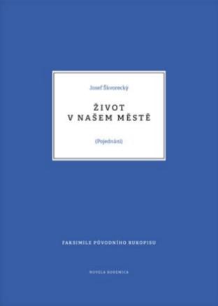 Kniha: Život v našem městě - Josef Škvorecký