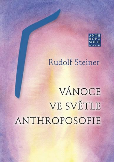 Kniha: Vánoce ve světle anthroposofie - Steiner Robert